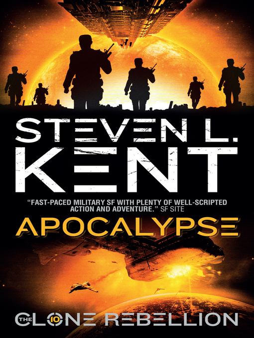 Title details for The Clone Apocalypse by Steven L. Kent - Available